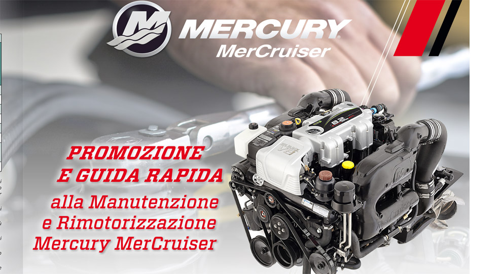 Promozione Mercury MerCruiser per la rimotorizzazione e/o manutenzione dell’entrobordo
